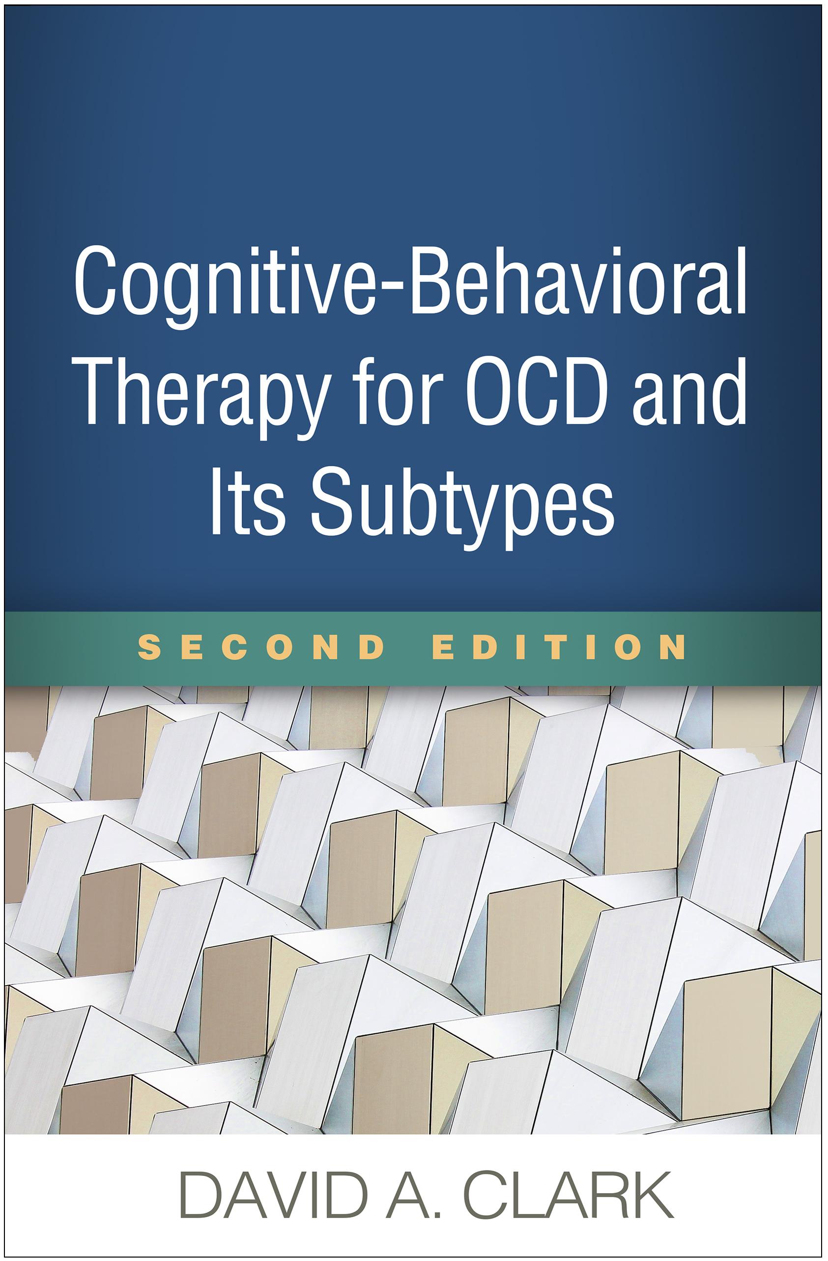 Cognitive-Behavioral Therapy for OCD and Its Subtypes, Second Edition