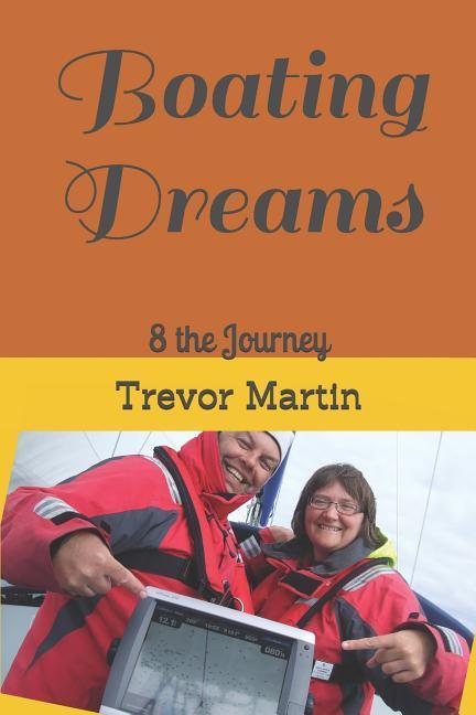 Boating Dreams: 8 the Journey