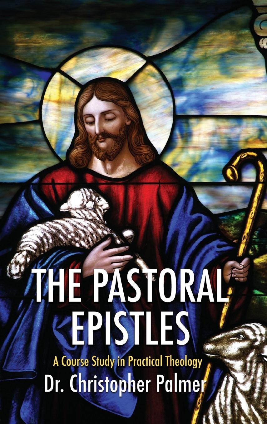 The Pastoral Epistles