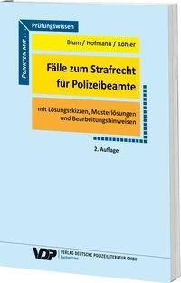 Fälle zum Strafrecht für Polizeibeamte