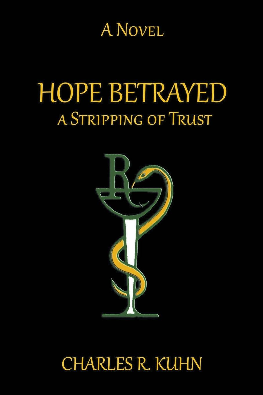 HOPE BETRAYED A Stripping of TRUST