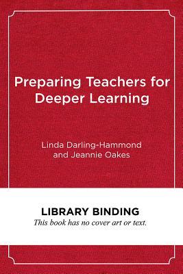 Preparing Teachers for Deeper Learning