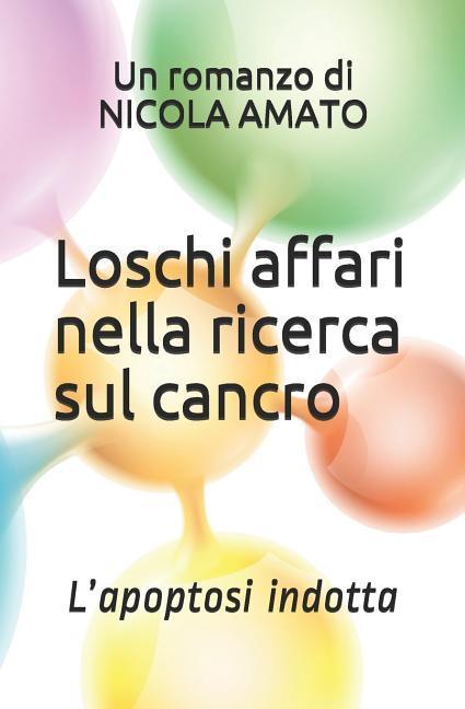 Loschi affari nella ricerca sul cancro: L'apoptosi indotta