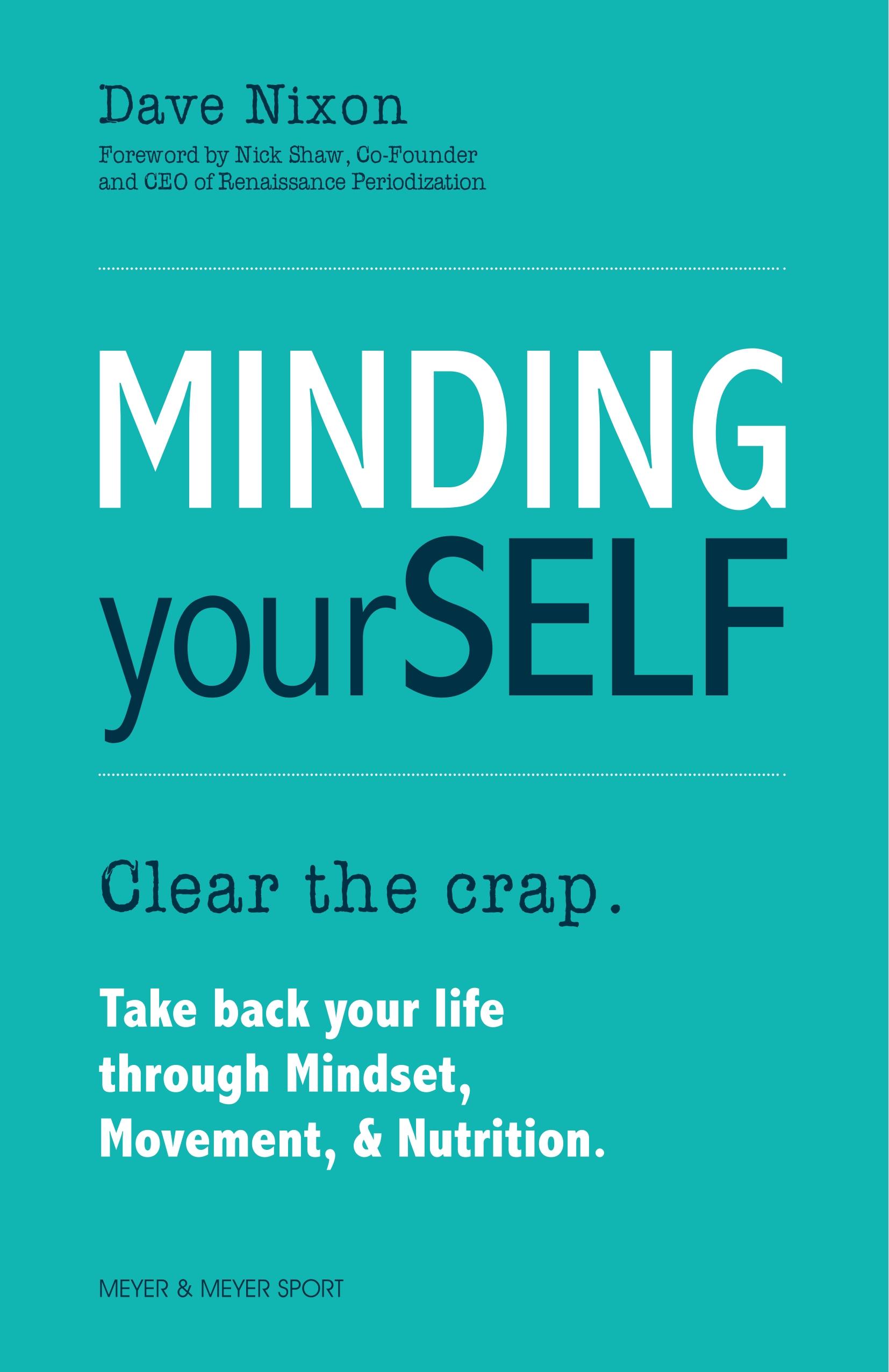 Minding Yourself: Movement, Mindset, & Nutrition for a Work-Life-Family Balance