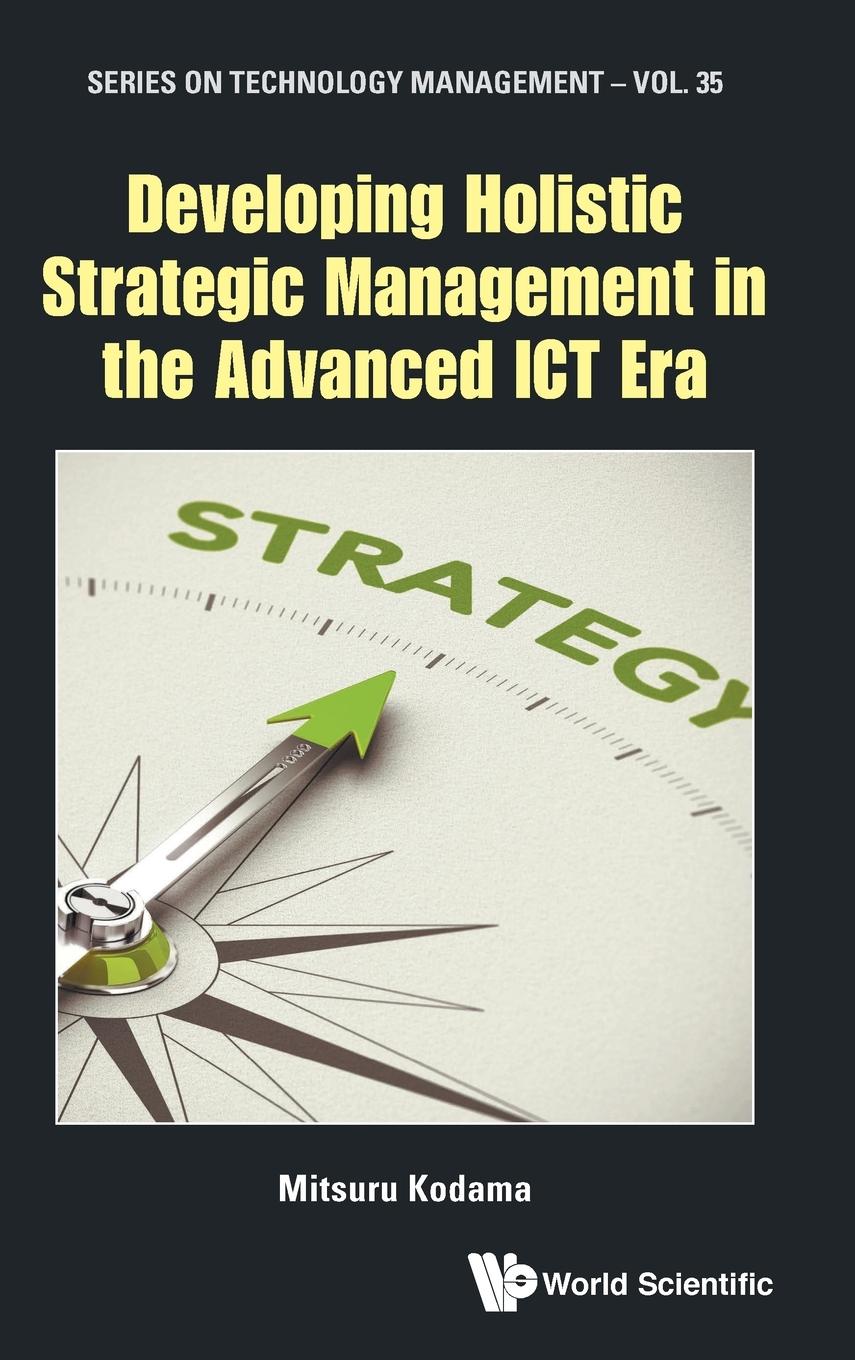 DEVELOPING HOLISTIC STRATEGIC MANAGEMENT IN THE ADVANCED ICT