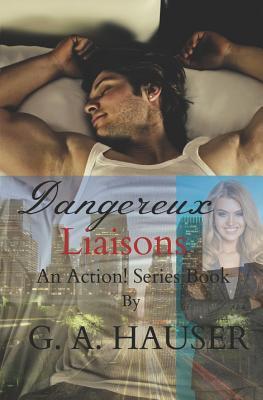 Dangereux Liaisons: An Action! Series Book