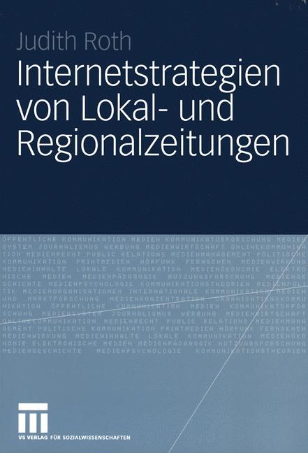 Internetstrategien von Lokal- und Regionalzeitungen