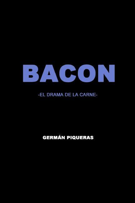 Bacon: El Drama de la Carne