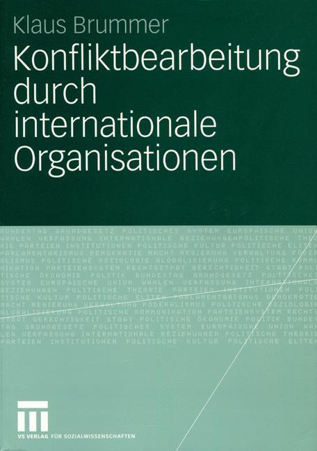 Konfliktbearbeitung durch internationale Organisationen