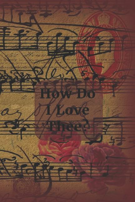 How Do I Love Thee?: Ephemera Cover