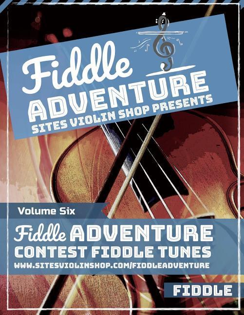 Fiddle Adventure: Contest Fiddle Tunes