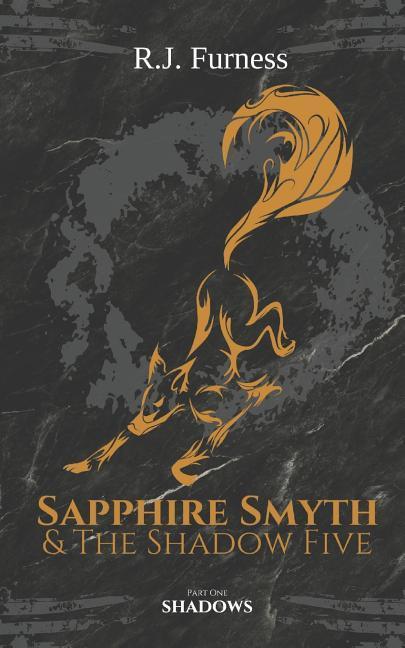 Shadows: Sapphire Smyth & The Shadow Five (Part One)