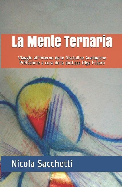 La Mente Ternaria: Viaggio all'interno delle Discipline Analogiche