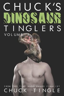 Chuck's Dinosaur Tinglers: Volume 9