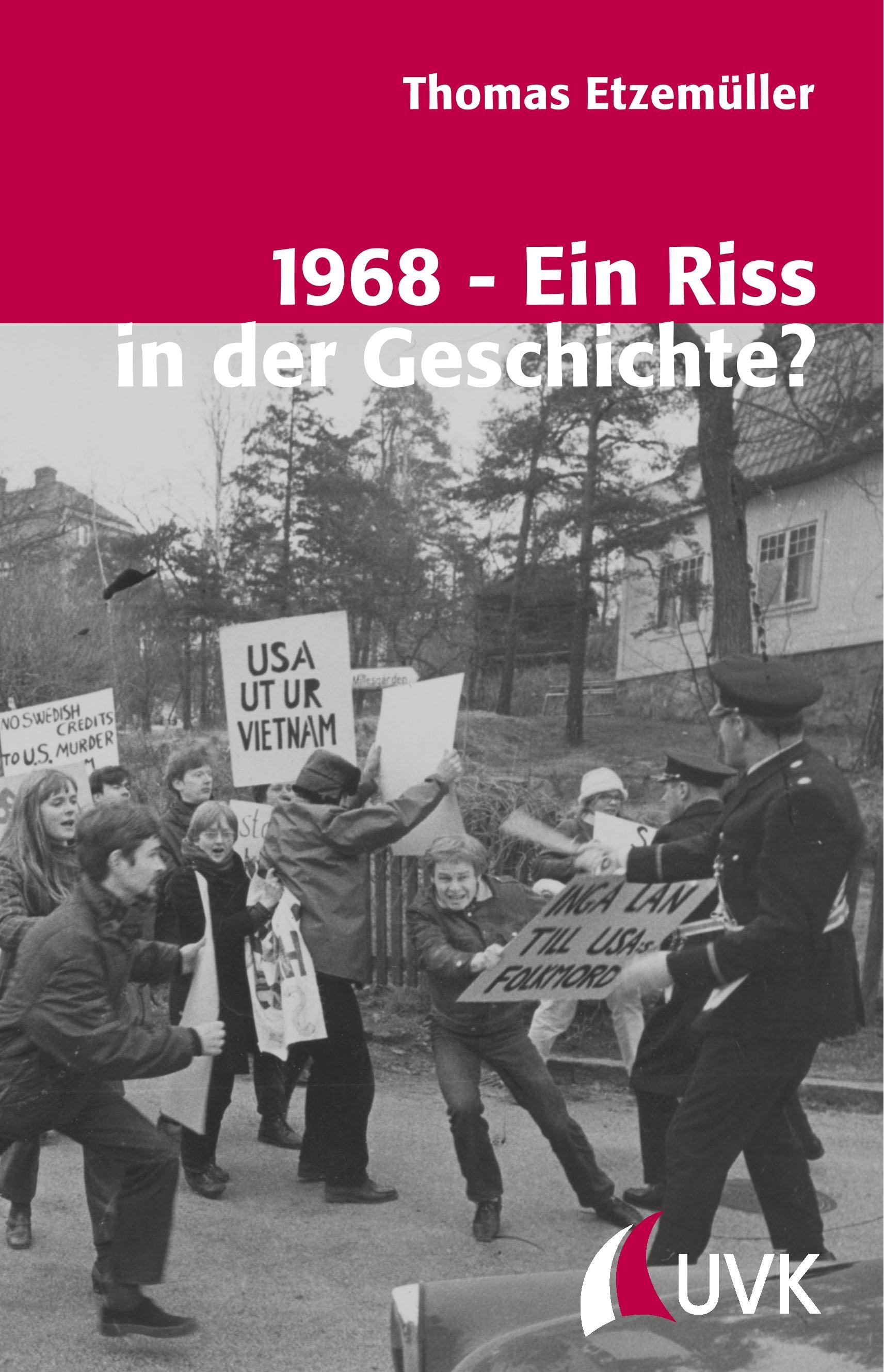 1968 - Ein Riss in der Geschichte?