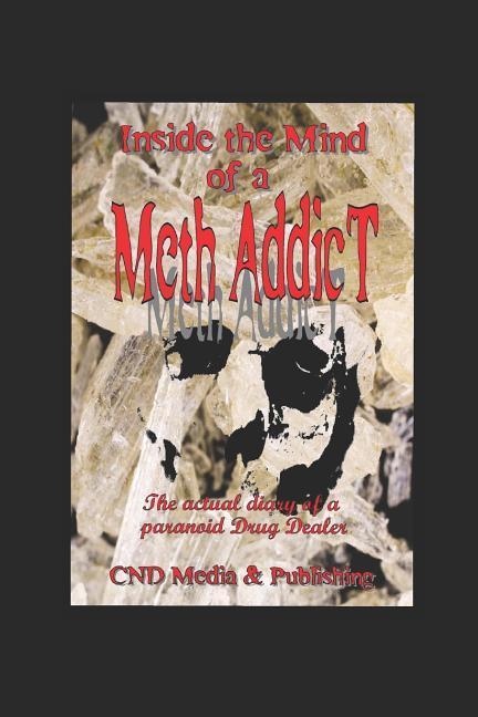 Meth: Diary of a Meth Addict