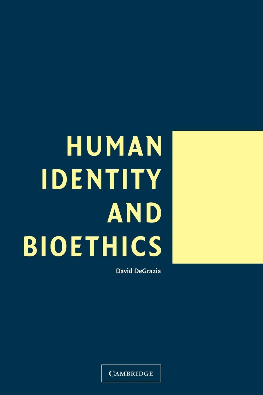 Human Identity and Bioethics