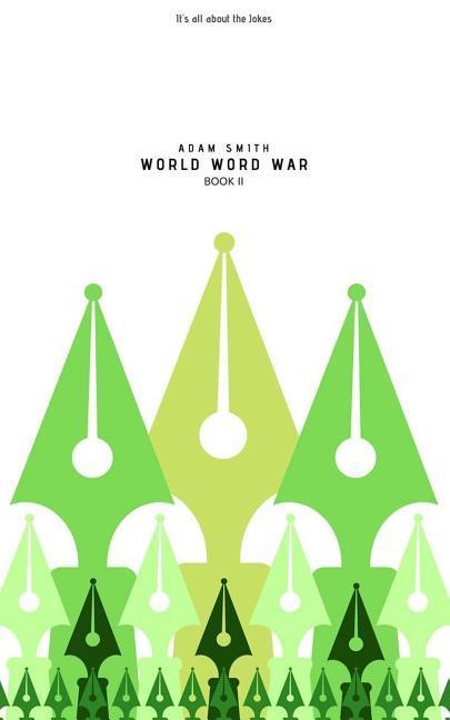 World Word War: (Wise, Funny, Dirty, Adult, New Jokes, Book 2)