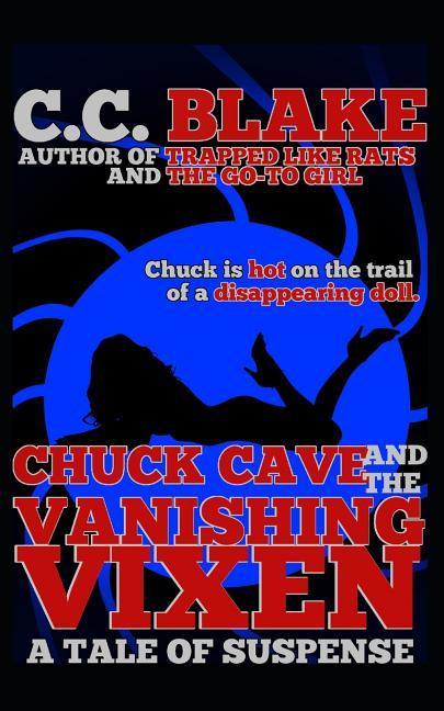 Chuck Cave and the Vanishing Vixen