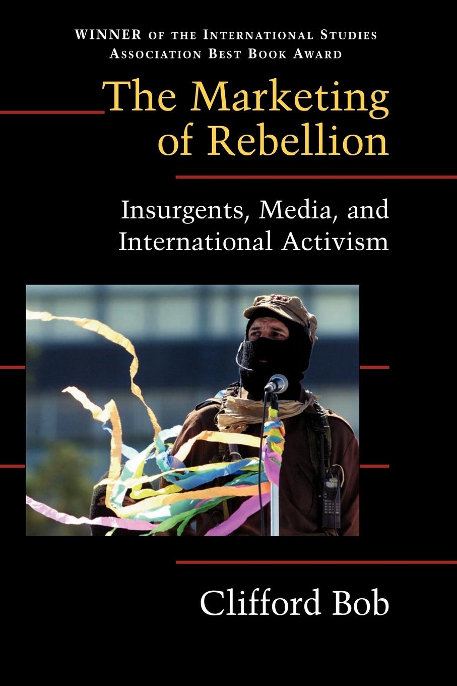 The Marketing of Rebellion