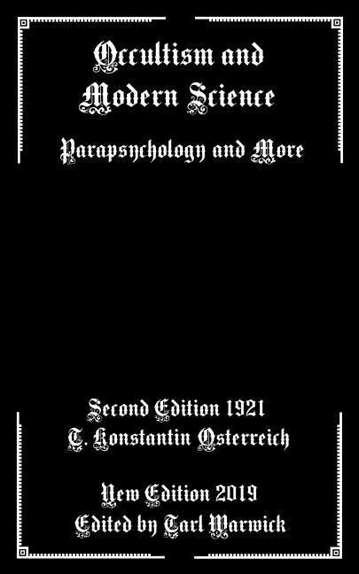 Occultism and Modern Science: Parapsychology and More