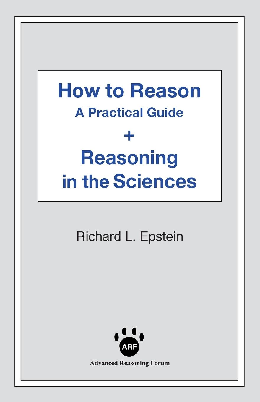 How to Reason + Reasoning in the Sciences