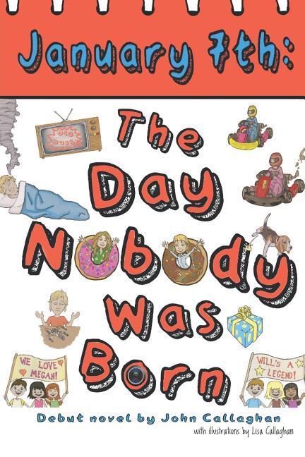 January 7th: The Day Nobody Was Born