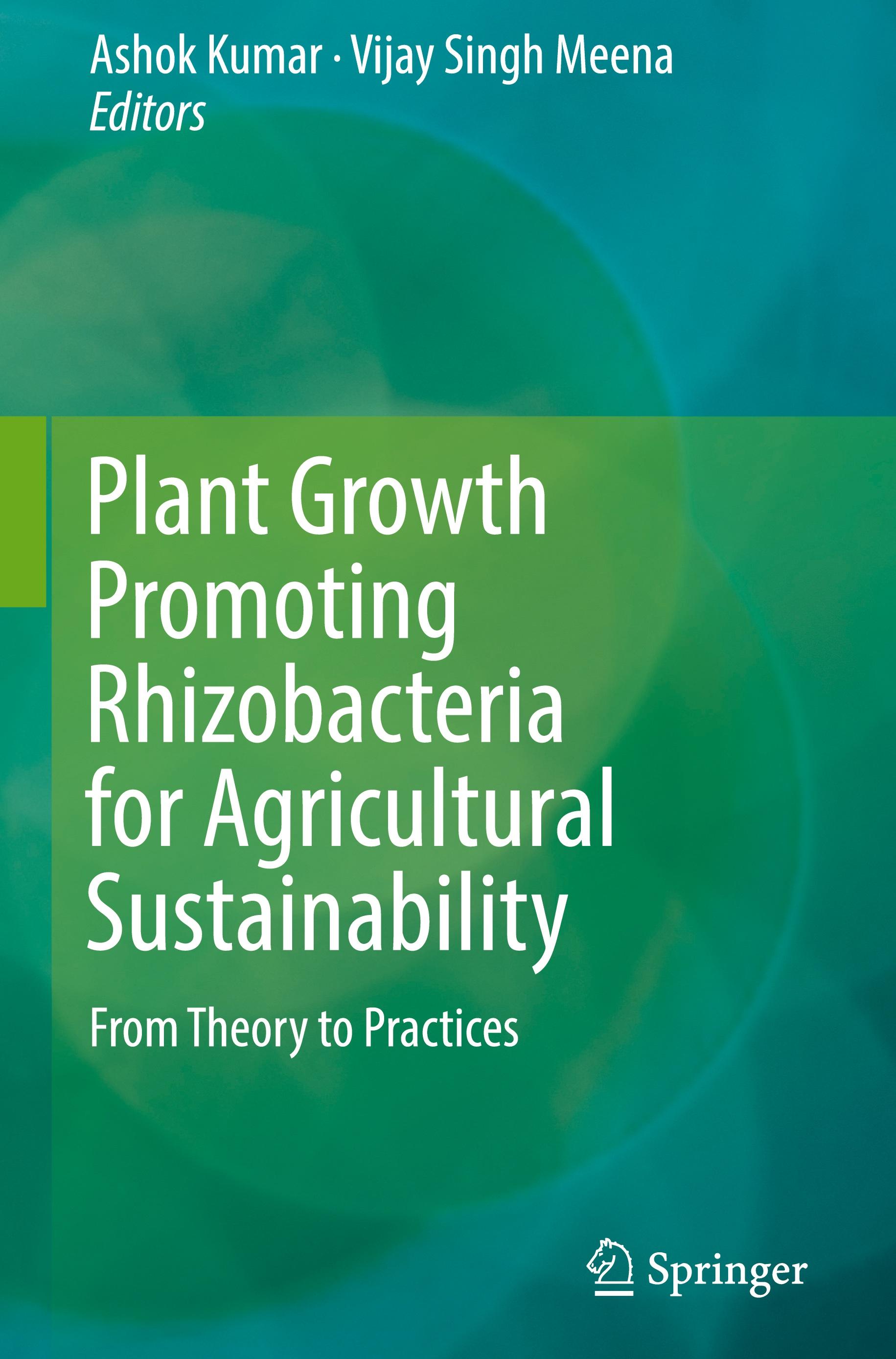 Plant Growth Promoting Rhizobacteria for Agricultural Sustainability