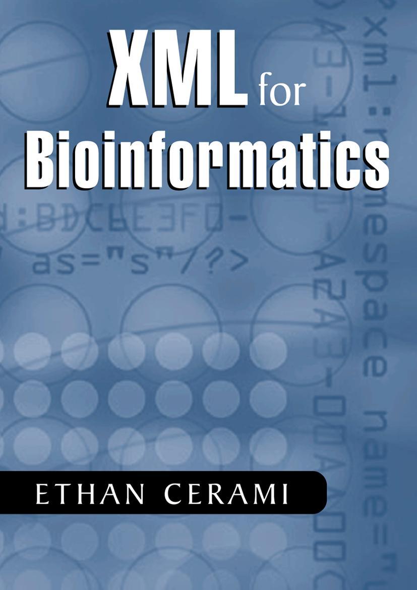 XML for Bioinformatics