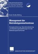 Management der Betriebstypenmarkentreue