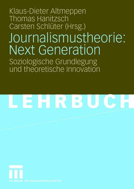 Journalismustheorie: Next Generation