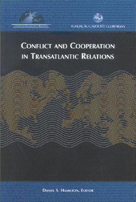 Conflict and Cooperation in Transatlantic Relations