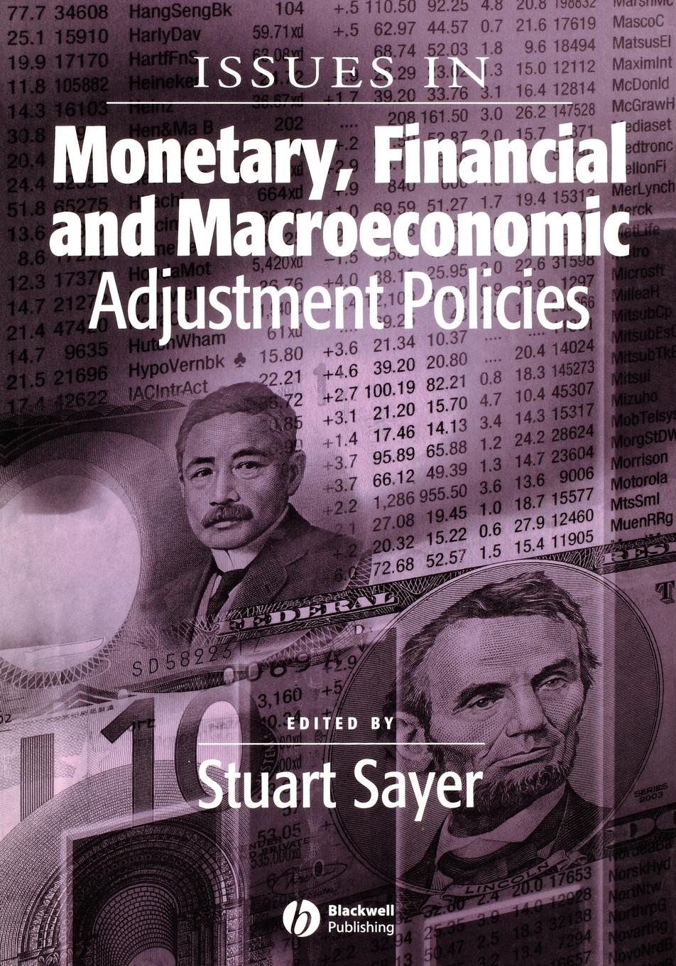 Issues in Monetary, Financial and Macroeconomic Adjustment Policies