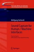 Sound Capture for Human / Machine Interfaces