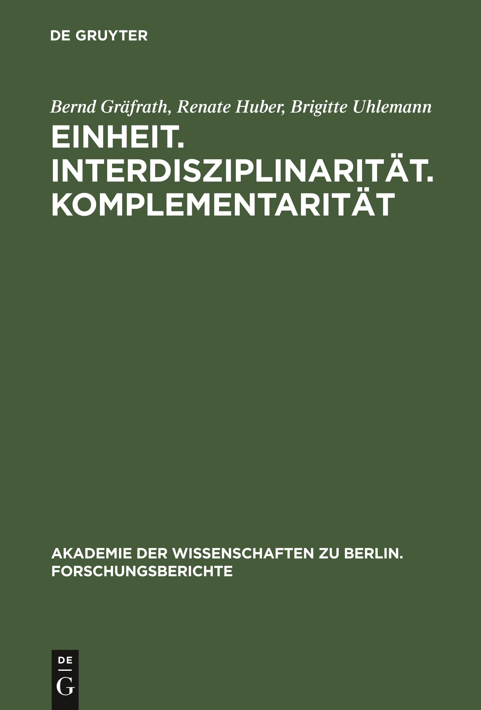 Einheit. Interdisziplinarität. Komplementarität