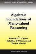 Algebraic Foundations of Many-Valued Reasoning