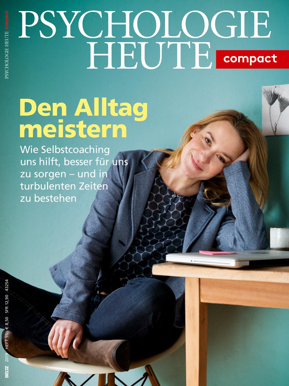 Psychologie Heute Compact 55: Den Alltag meistern