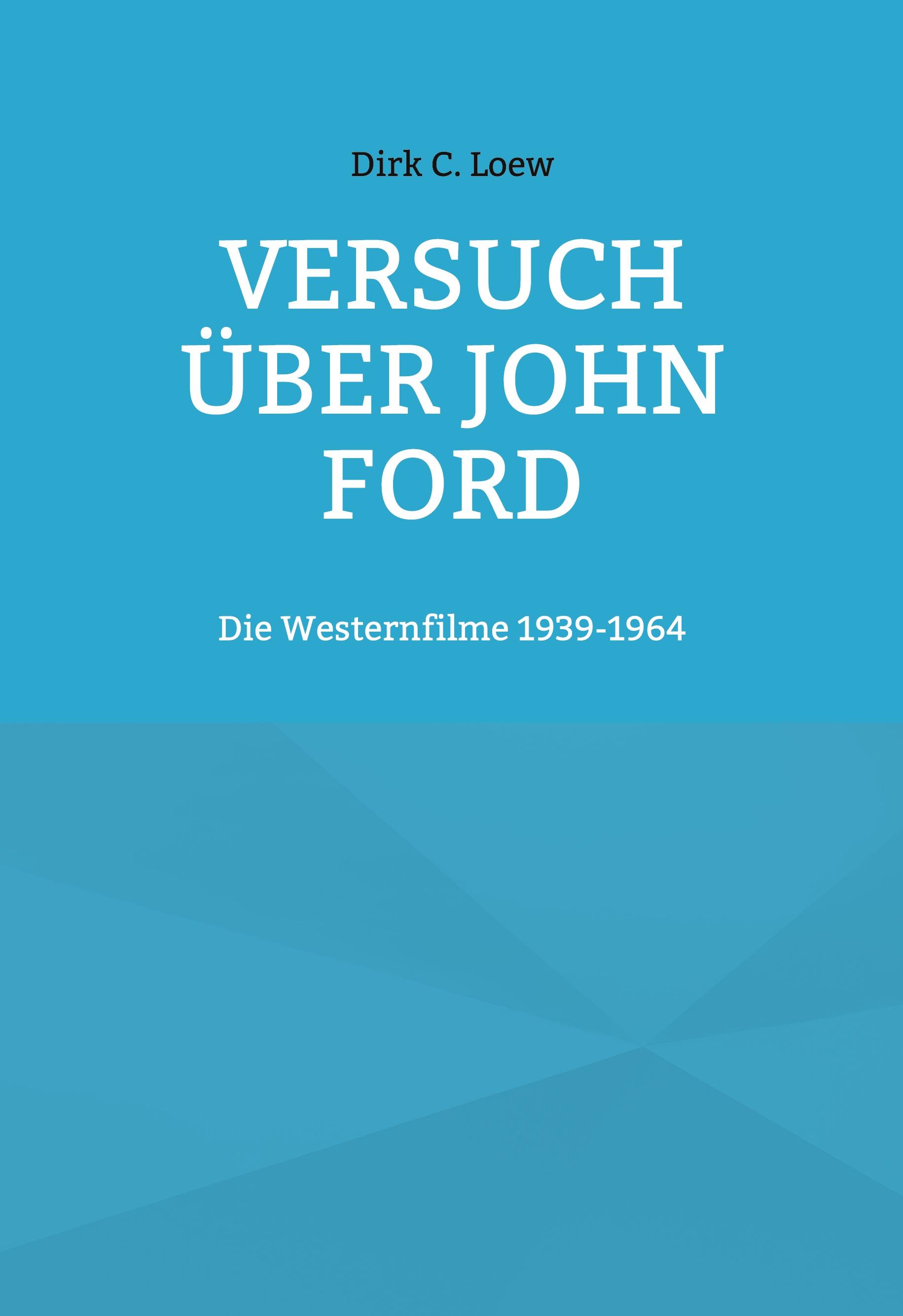 Versuch über John Ford