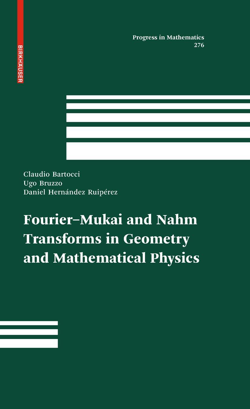 Fourier-Mukai and Nahm Transforms in Geometry and Mathematical Physics