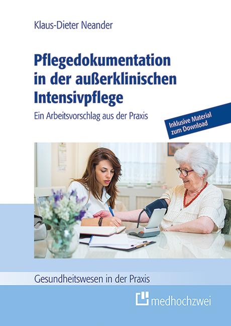 Pflegedokumentation in der außerklinischen Intensivpflege