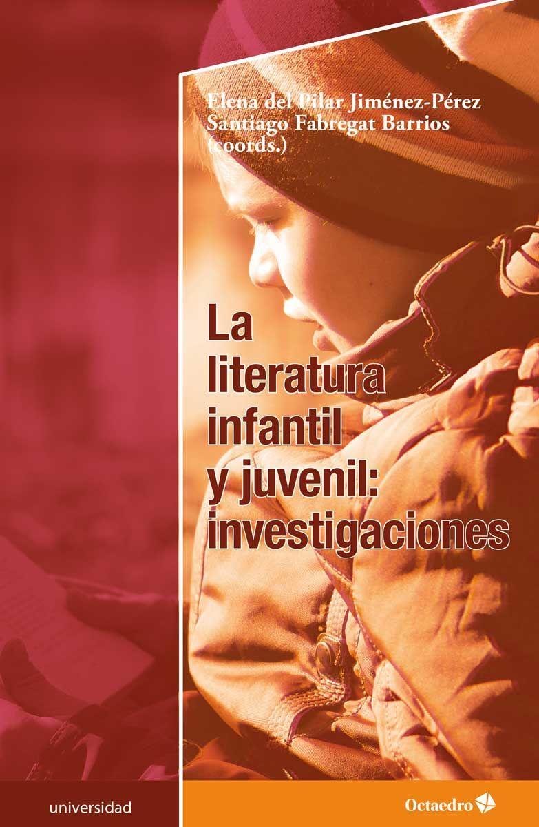 La literatura infantil y juvenil : investigaciones