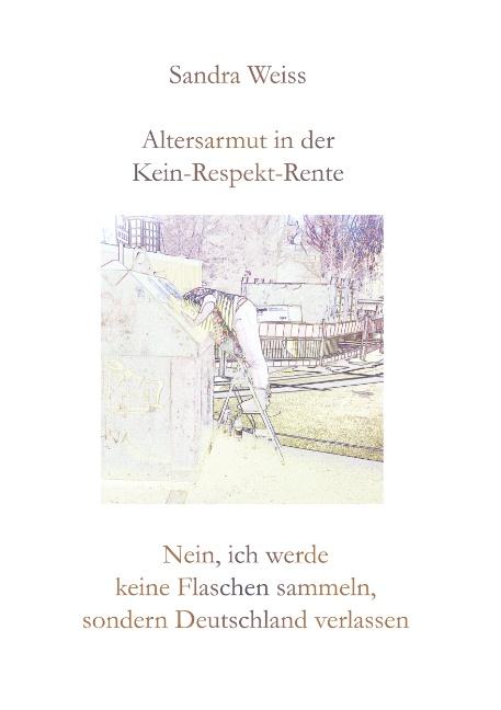 Altersarmut in der Kein-Respekt-Rente