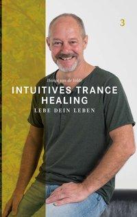 Intuitives Trance Healing