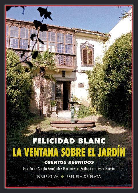 La ventana sobre el jardín : cuentos reunidos