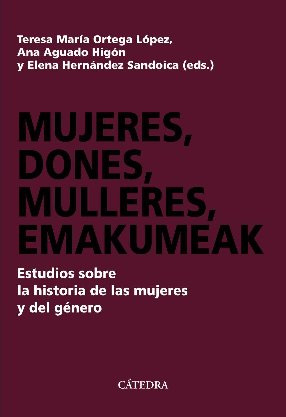 Mujeres, dones, mulleres, emakumeak : estudios sobre la historia de las mujeres y del género