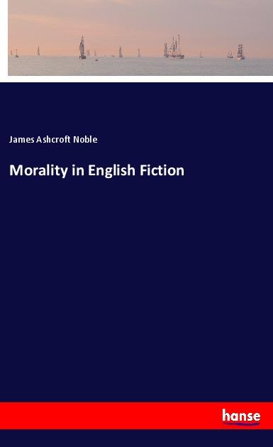 Morality in English Fiction