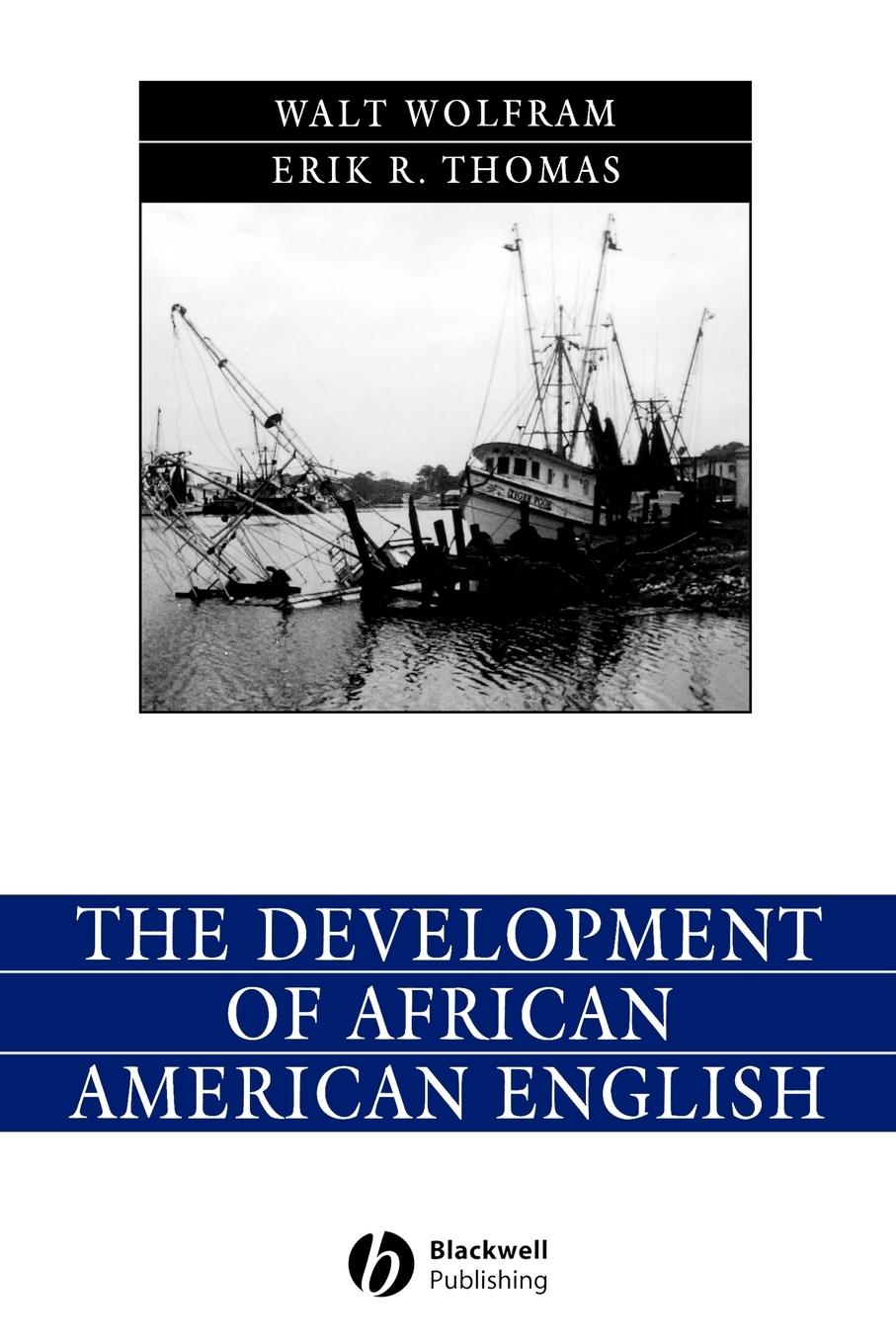 The Development of African American English