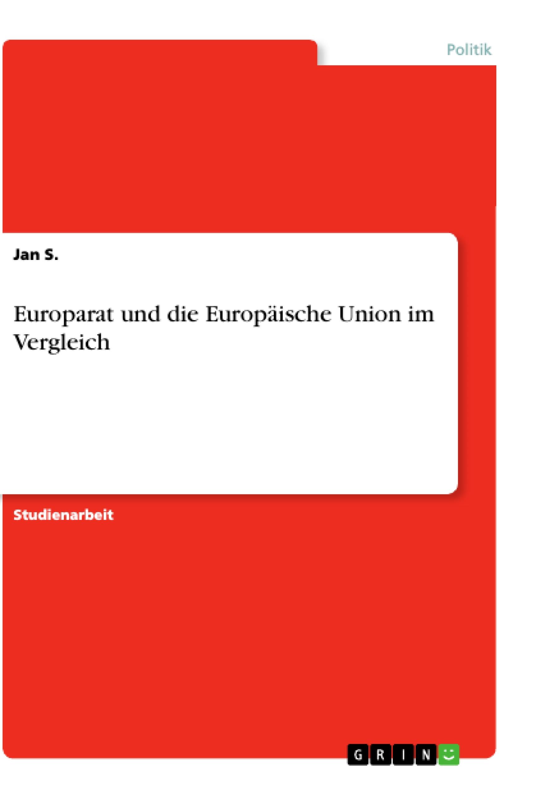 Europarat und die Europäische Union im Vergleich