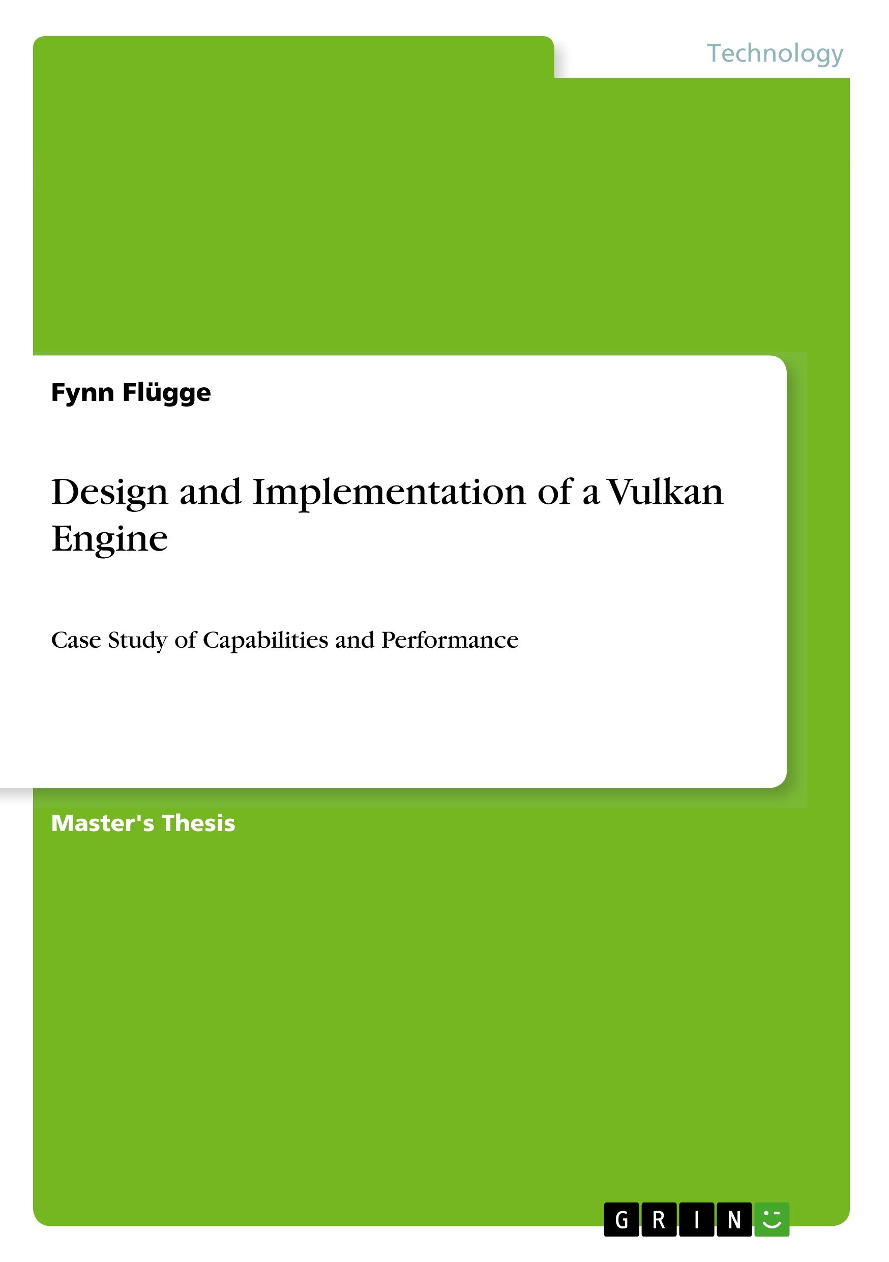 Design and Implementation of a Vulkan Engine