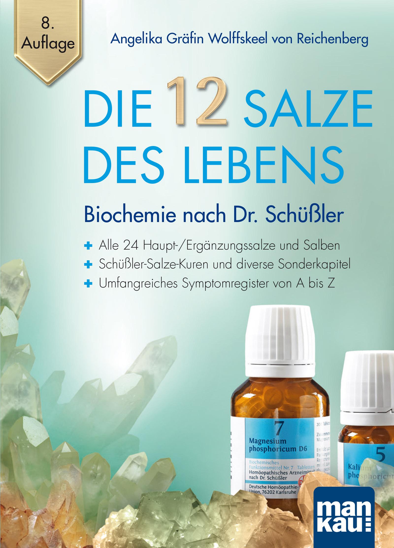 Die 12 Salze des Lebens - Biochemie nach Dr. Schüßler